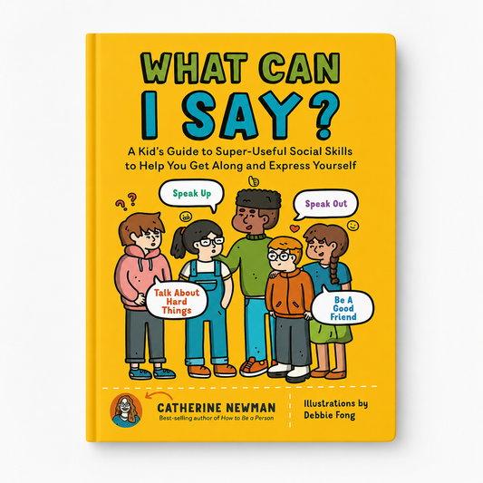 What Can I Say? - Social Skills For Kids Guide